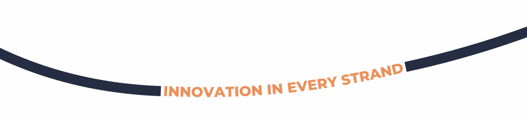 innovation in every strand
